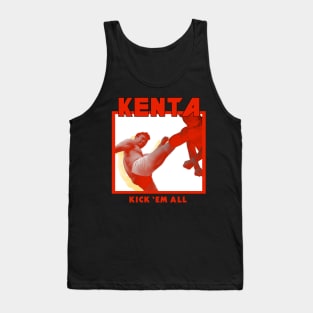 KENTA - Kick 'Em All Tank Top